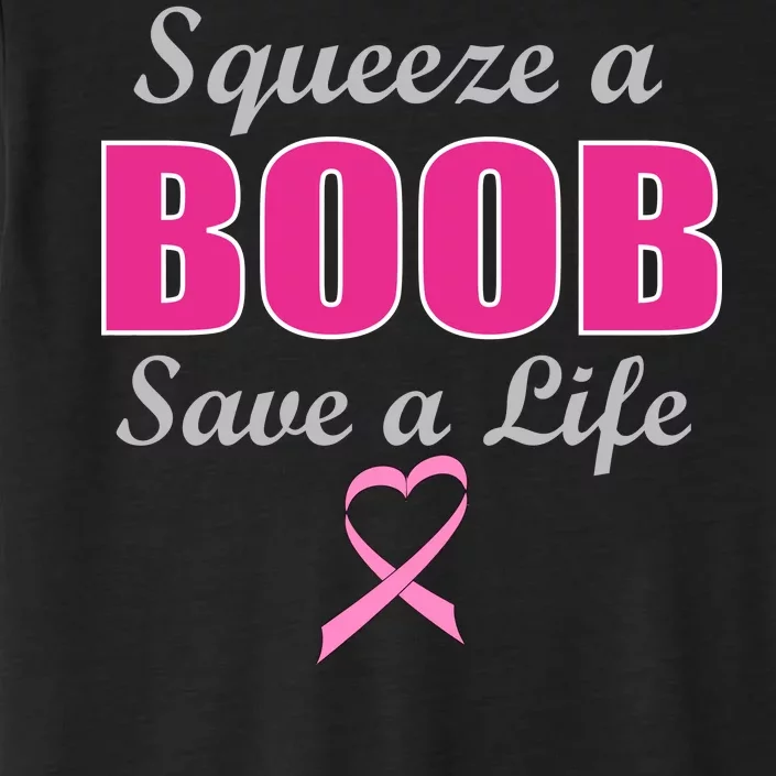 Squeeze A Boob Save A Life Breast Cancer ChromaSoft Performance T-Shirt