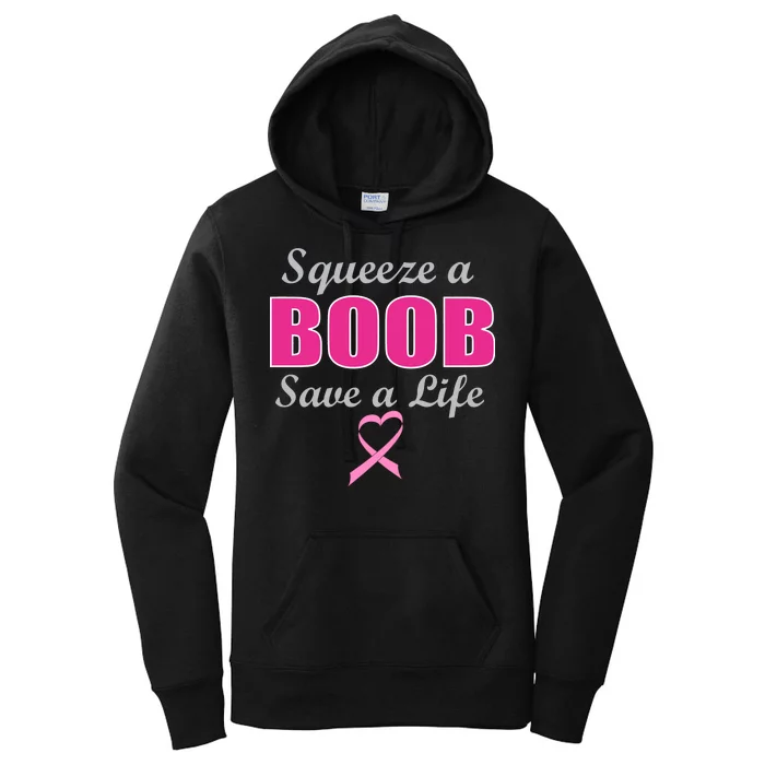 Squeeze A Boob Save A Life Breast Cancer Women's Pullover Hoodie