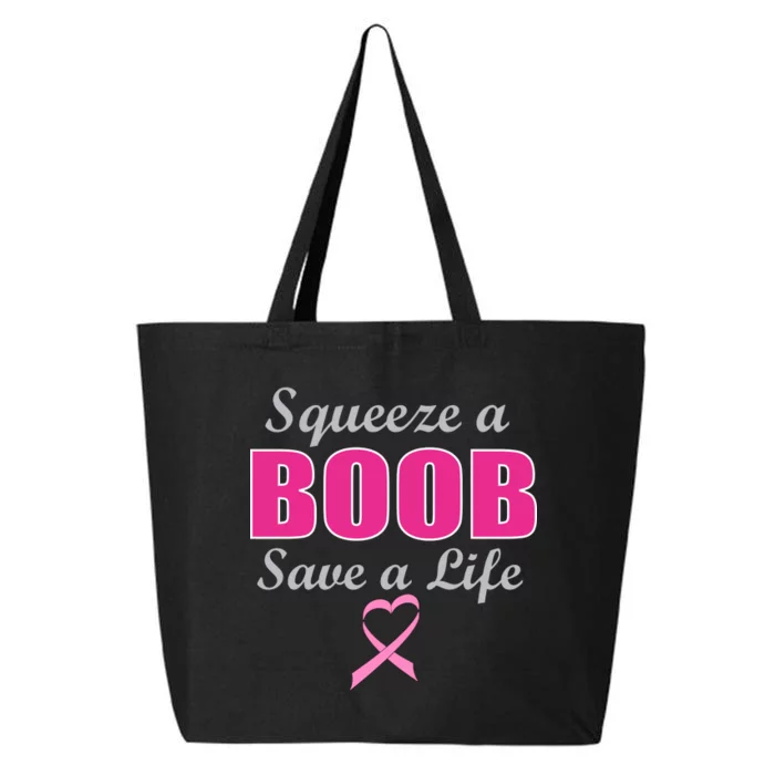 Squeeze A Boob Save A Life Breast Cancer 25L Jumbo Tote