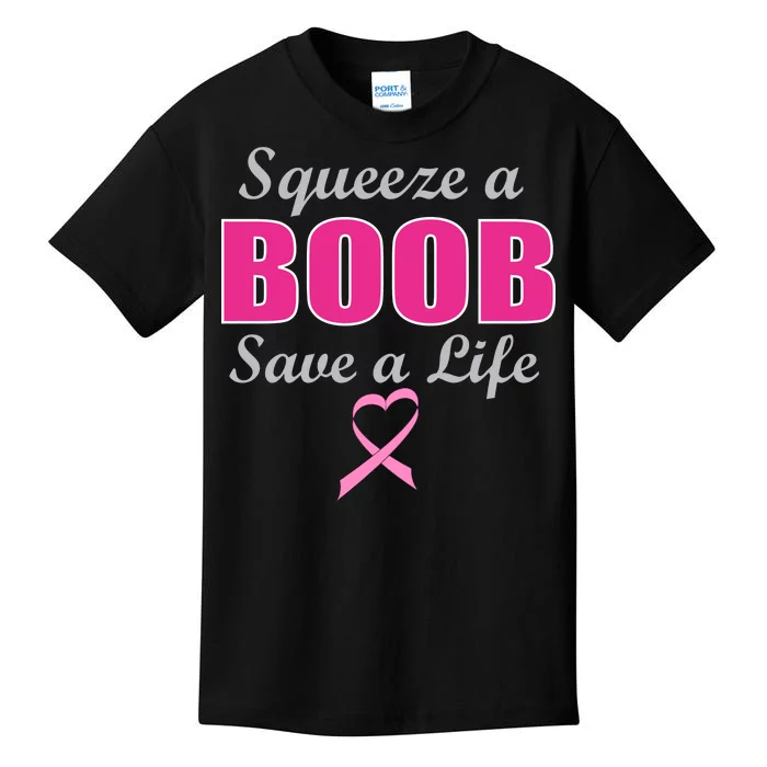 Squeeze A Boob Save A Life Breast Cancer Kids T-Shirt