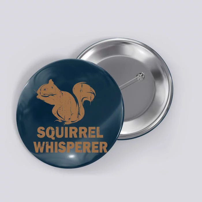 Squirrel Whisperer Button