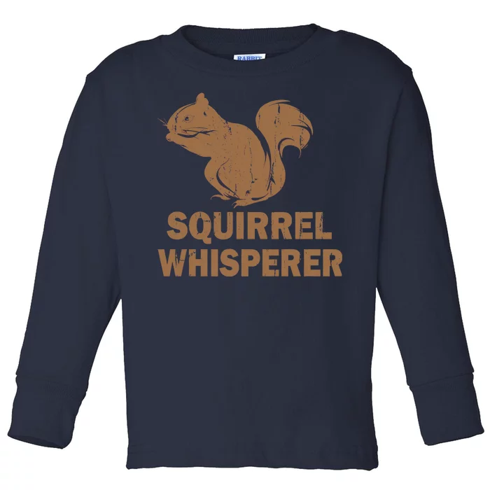 Squirrel Whisperer Toddler Long Sleeve Shirt