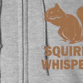 Squirrel Whisperer Full Zip Hoodie