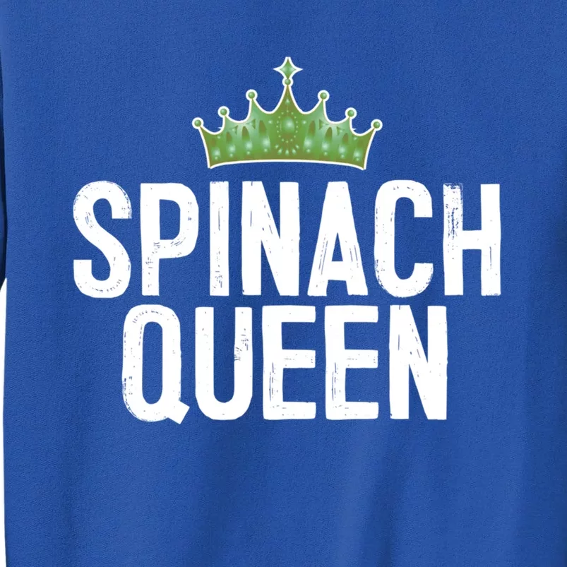 Spinach Queen Vegan Vegetable Lover Gift Tall Sweatshirt