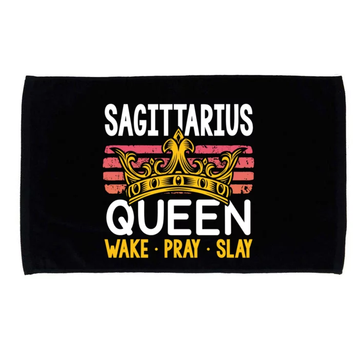 Sagittarius Queen Wake Pray And Slay Gift Microfiber Hand Towel