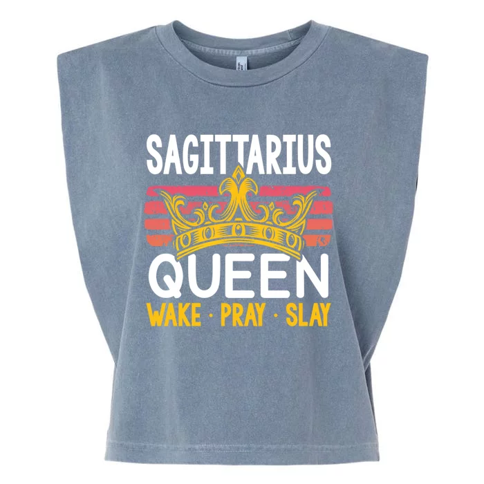 Sagittarius Queen Wake Pray And Slay Gift Garment-Dyed Women's Muscle Tee