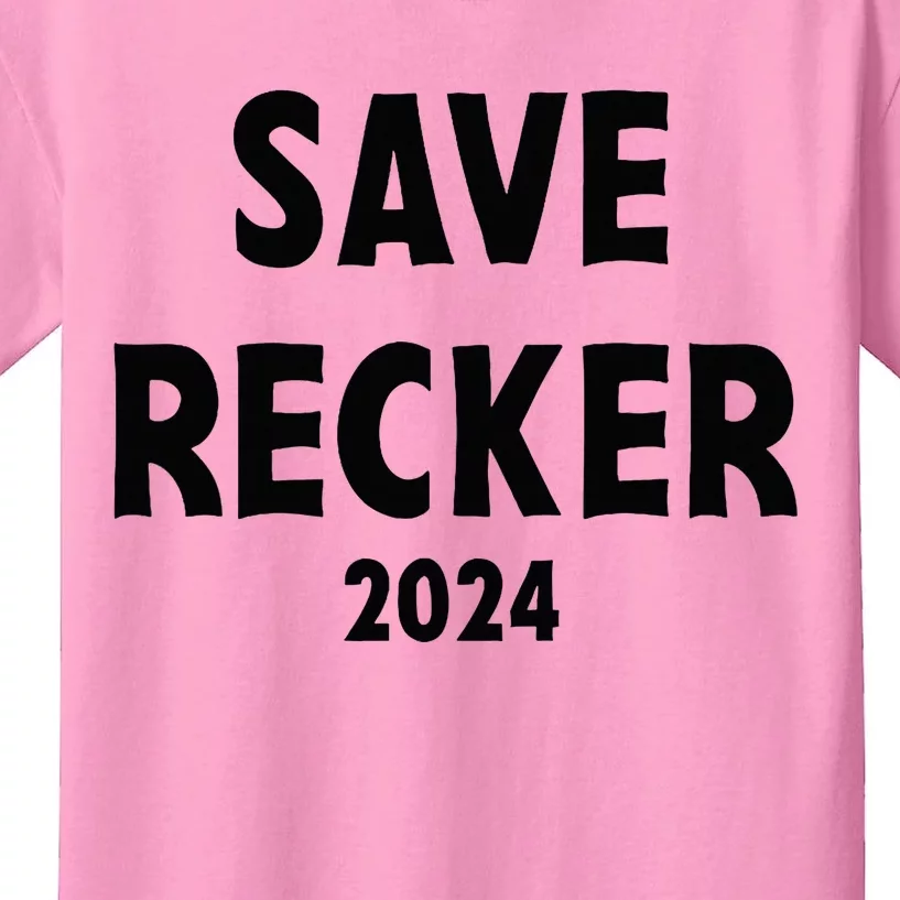 Save Recker 2024 Kids T-Shirt