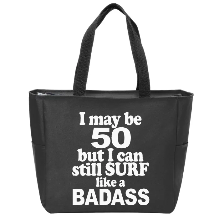 Surf Rider 50 Yrs Old Bday 50th Birthday Zip Tote Bag