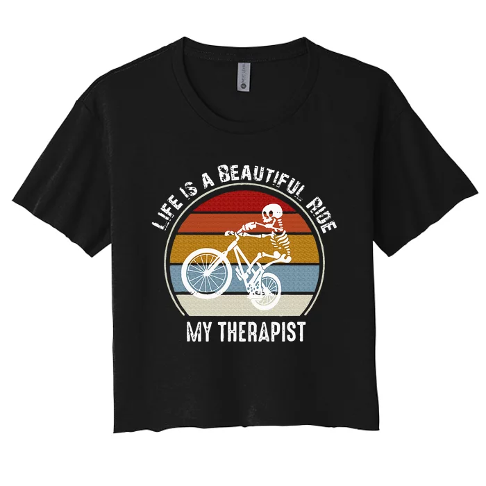 Skeleton Riding A Bicycle Life Is A Beautiful Bicycling Women's Crop Top Tee