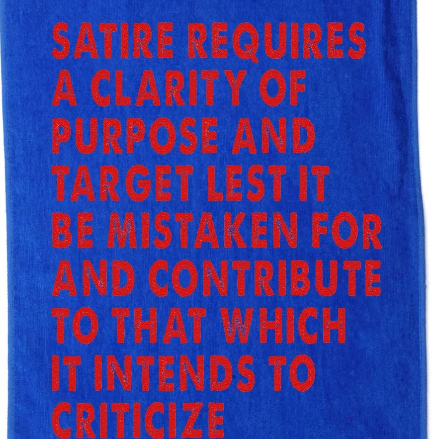 Satire Requires A Clarity Of Purpose And Target Platinum Collection Golf Towel