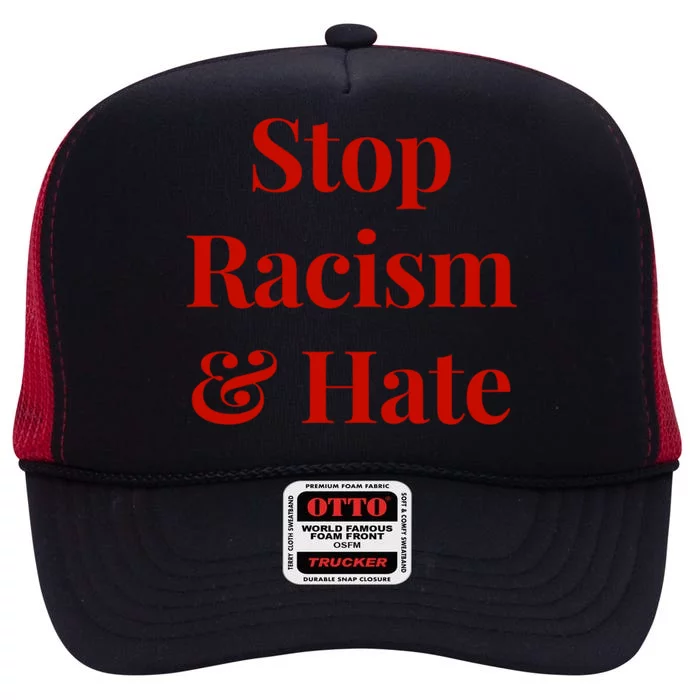 Stop Racism And Hate Cool Gift High Crown Mesh Trucker Hat