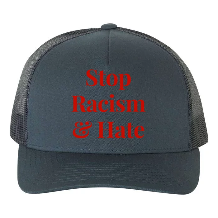 Stop Racism And Hate Cool Gift Yupoong Adult 5-Panel Trucker Hat