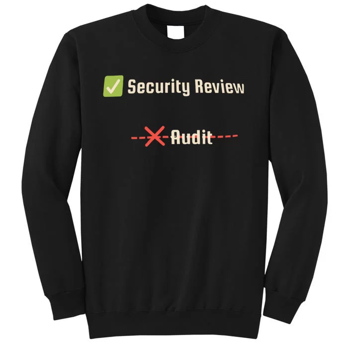 Security Review Audit Sweatshirt