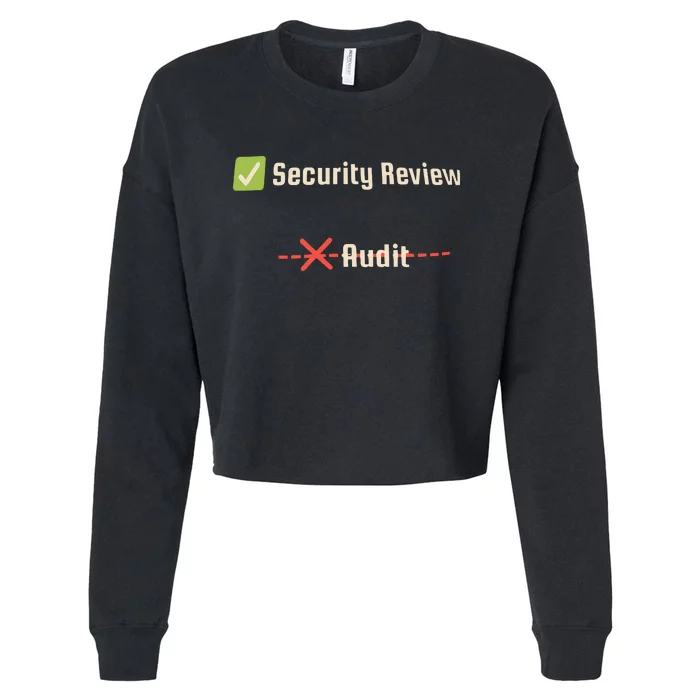 Security Review Audit Cropped Pullover Crew