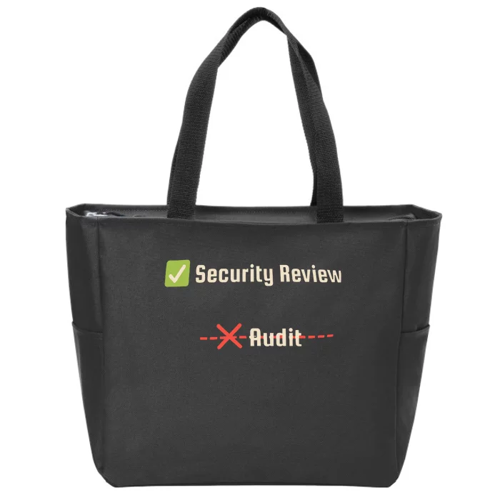 Security Review Audit Zip Tote Bag