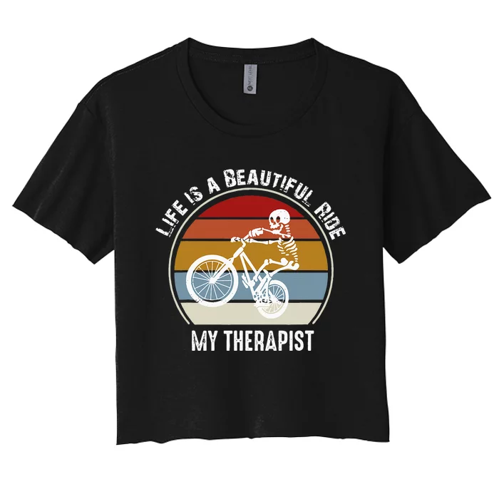 Skeleton Riding A Bicycle Life Is A Beautiful Bicycling Women's Crop Top Tee