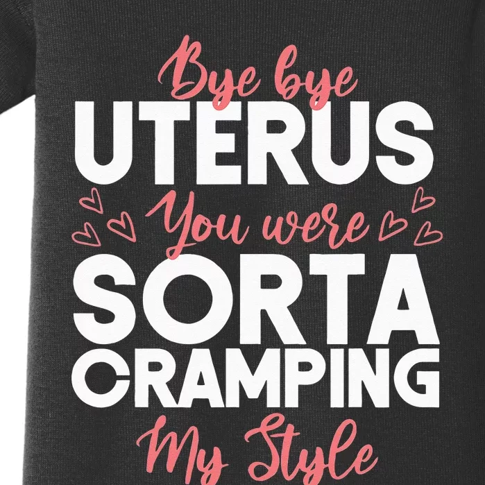 Surgery Removal Bye Bye Uterus Recovery Hysterectomy Baby Bodysuit