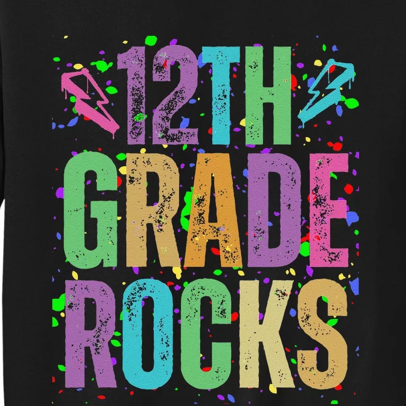 School Rocks Back To School Rockin 12th Grade Rocks Tall Sweatshirt