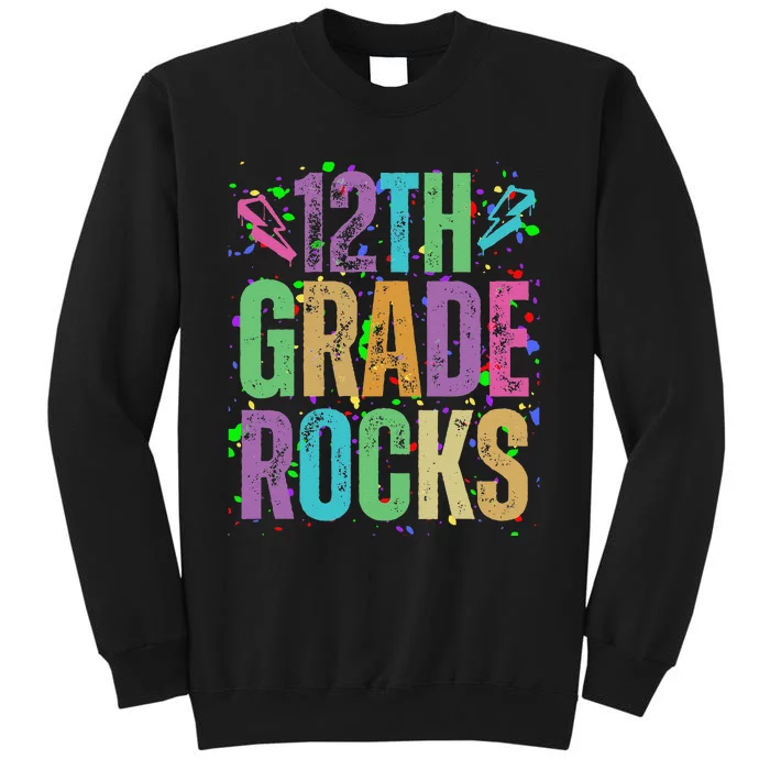 School Rocks Back To School Rockin 12th Grade Rocks Tall Sweatshirt