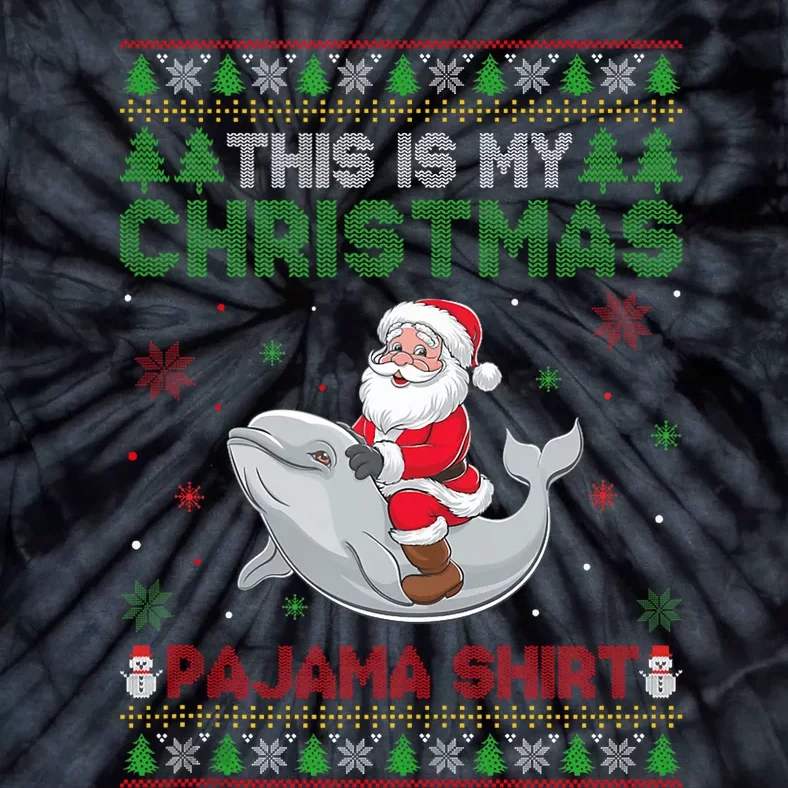 Santa Riding Beluga Whale This Is My Christmas Pajama Tie-Dye T-Shirt