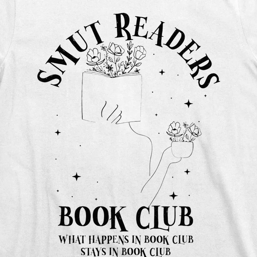 Smut Readers Book Club Bookish Romance Reading Literary T-Shirt