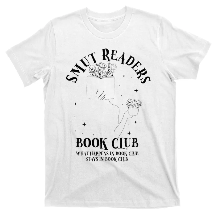 Smut Readers Book Club Bookish Romance Reading Literary T-Shirt