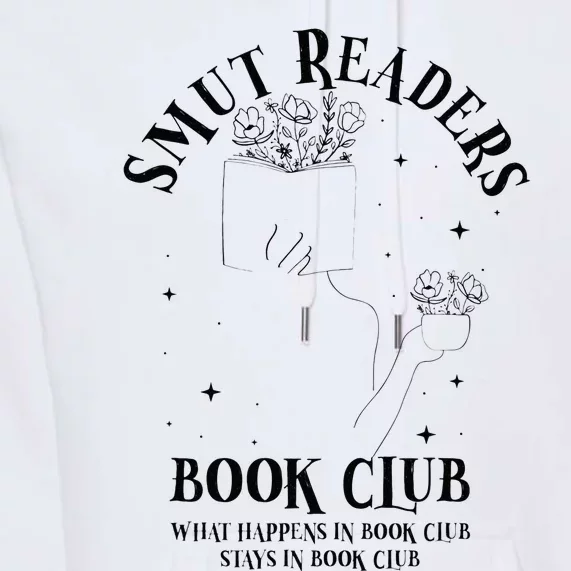 Smut Readers Book Club Bookish Romance Reading Literary Premium Hoodie