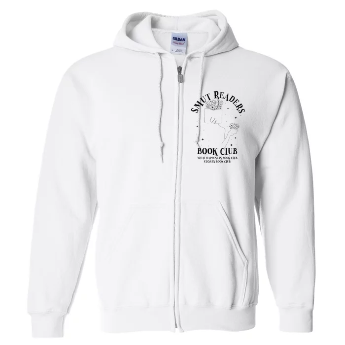 Smut Readers Book Club Bookish Romance Reading Literary Full Zip Hoodie