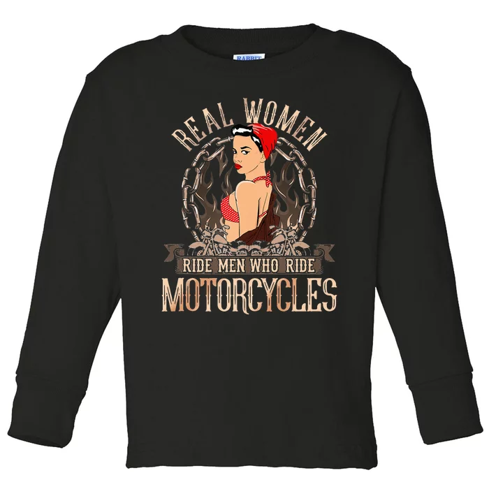 Sexy Real Chick Ride Motorcycles Gift Biker Babe Chick Toddler Long Sleeve Shirt