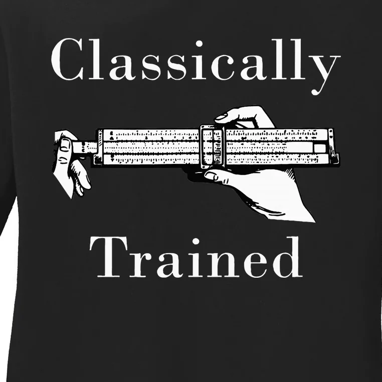 Slide Rule Classically Trained Student Instrument Ladies Long Sleeve Shirt