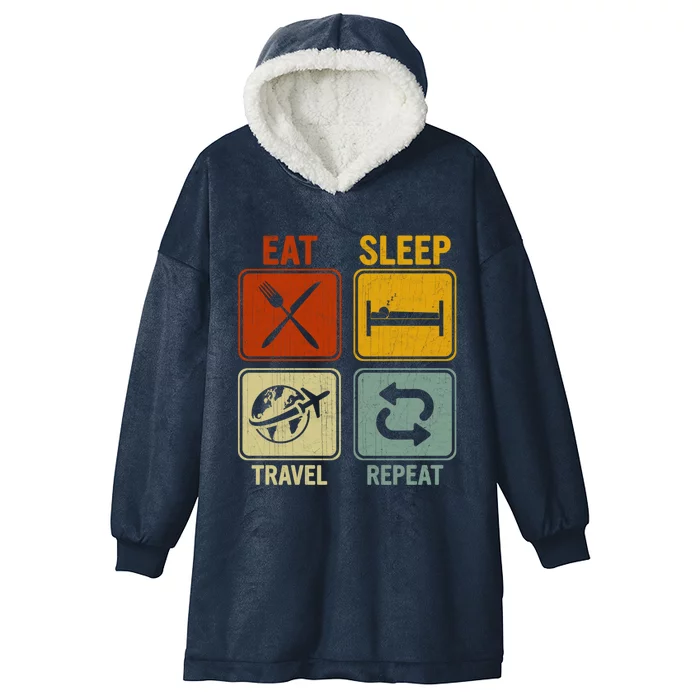 Sarcastic Retro Design For Traveler Eat Sleep Travel Repeat Gift Hooded Wearable Blanket