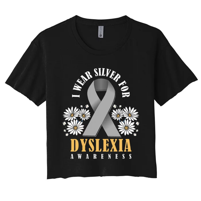 Silver Ribbon Dyslexia Awareness Dyslexia Teacher Dyslexia Women's Crop Top Tee