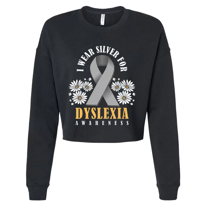 Silver Ribbon Dyslexia Awareness Dyslexia Teacher Dyslexia Cropped Pullover Crew