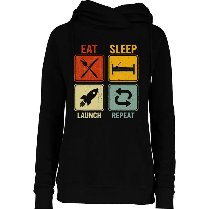 Sarcastic Retro Design Eat Sleep Launch Repeat Womens Funnel Neck Pullover Hood