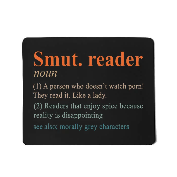 Smut Reader Definition Spicy Book Romance Reading Bookish Mousepad