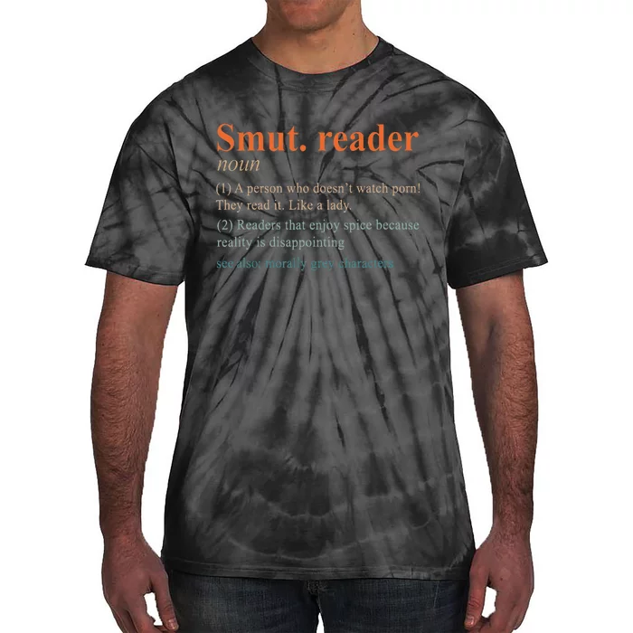 Smut Reader Definition Spicy Book Romance Reading Bookish Tie-Dye T-Shirt