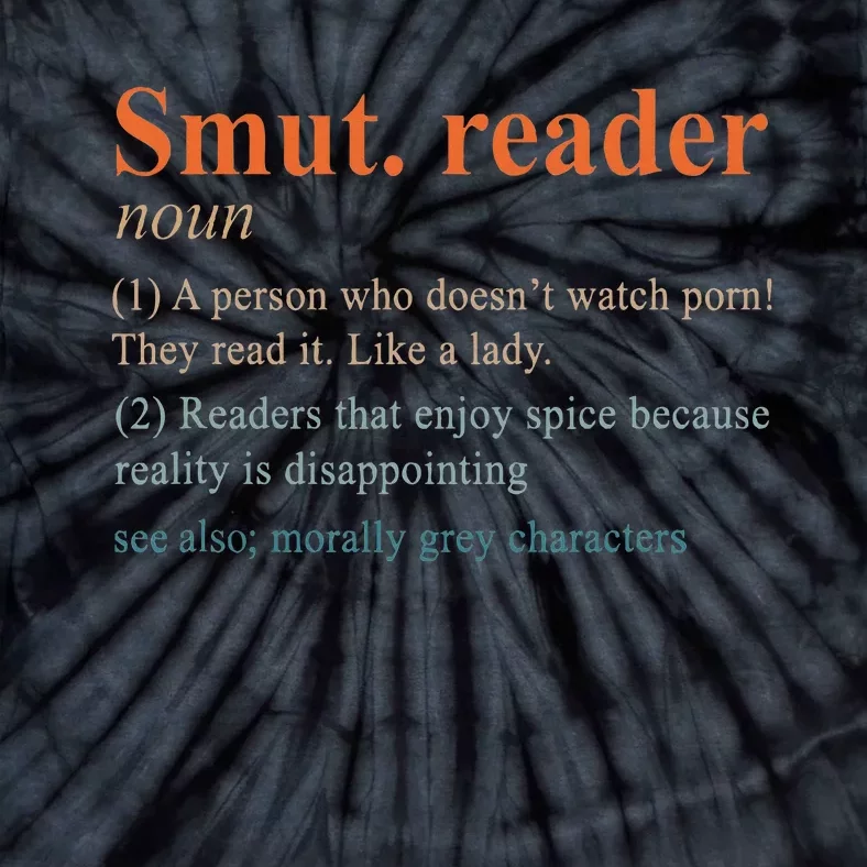 Smut Reader Definition Spicy Book Romance Reading Bookish Tie-Dye T-Shirt