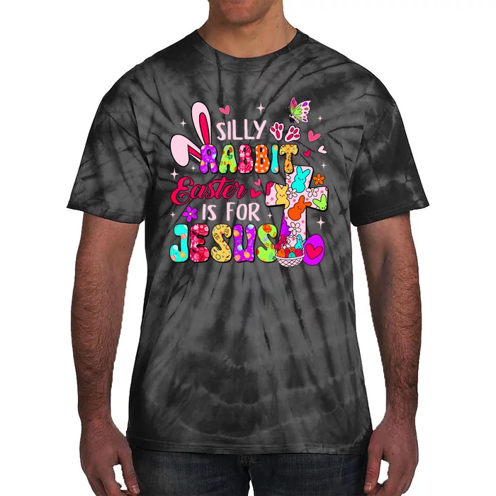 Silly Rabbit Easter Is For Jesus Cute Bunny Christian Faith Tie-Dye T-Shirt