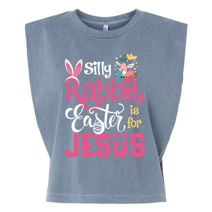 Silly Rabbit Easter Is For Jesus Christians Cute Bunny Meaningful Gift Garment-Dyed Women's Muscle Tee