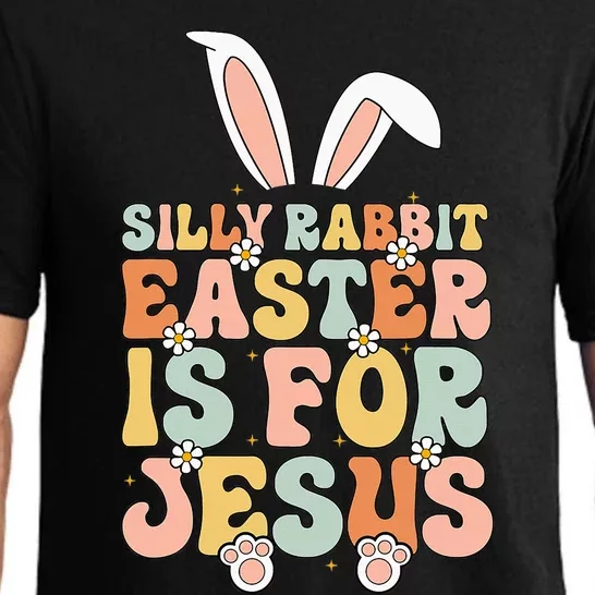 Silly Rabbit Easter Is For Jesus Easter Pajama Set