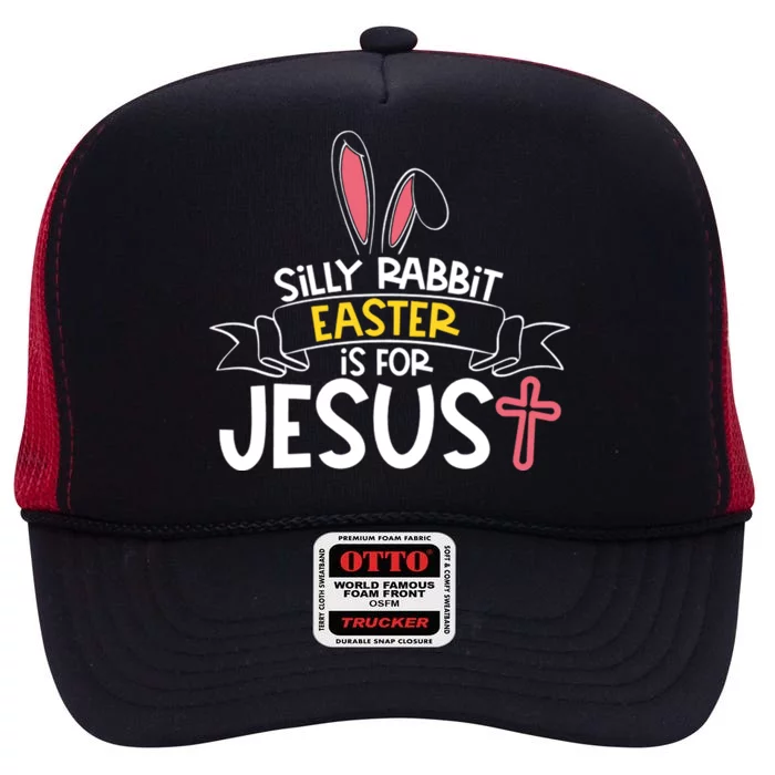 Silly Rabbit Easter Is For Jesus Cross High Crown Mesh Trucker Hat