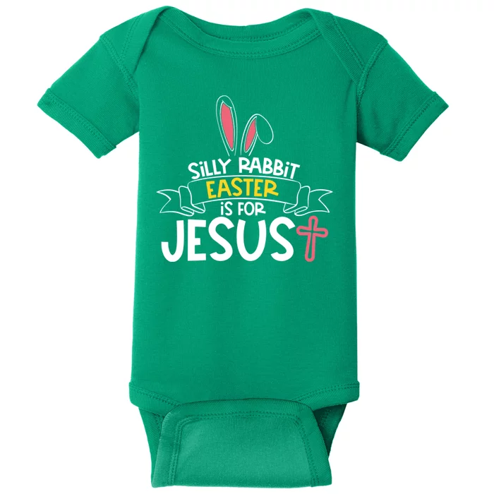 Silly Rabbit Easter Is For Jesus Cross Baby Bodysuit