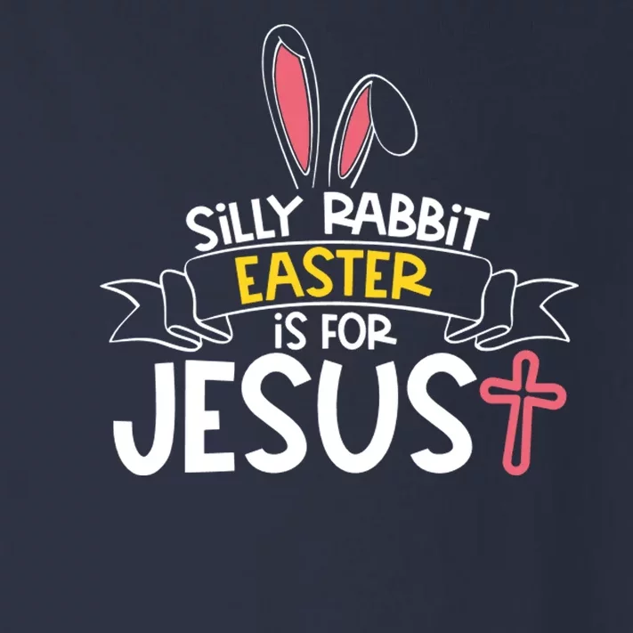 Silly Rabbit Easter Is For Jesus Cross Toddler Long Sleeve Shirt