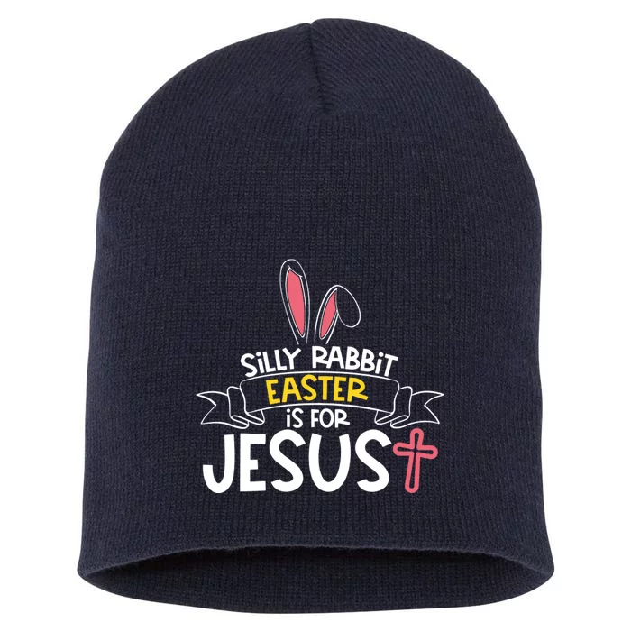 Silly Rabbit Easter Is For Jesus Cross Short Acrylic Beanie