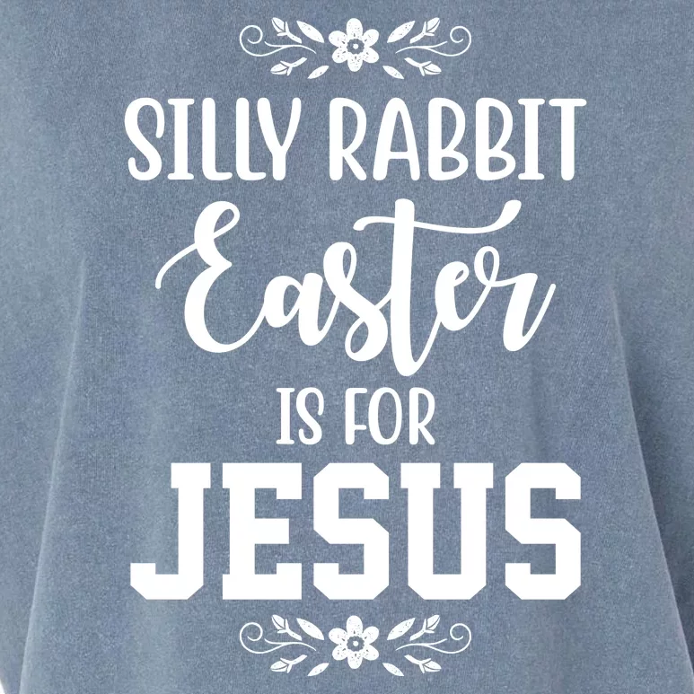 Silly Rabbit Easter Is For Jesus Funny Christianity Garment-Dyed Women's Muscle Tee