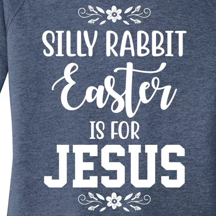 Silly Rabbit Easter Is For Jesus Funny Christianity Women's Perfect Tri Tunic Long Sleeve Shirt