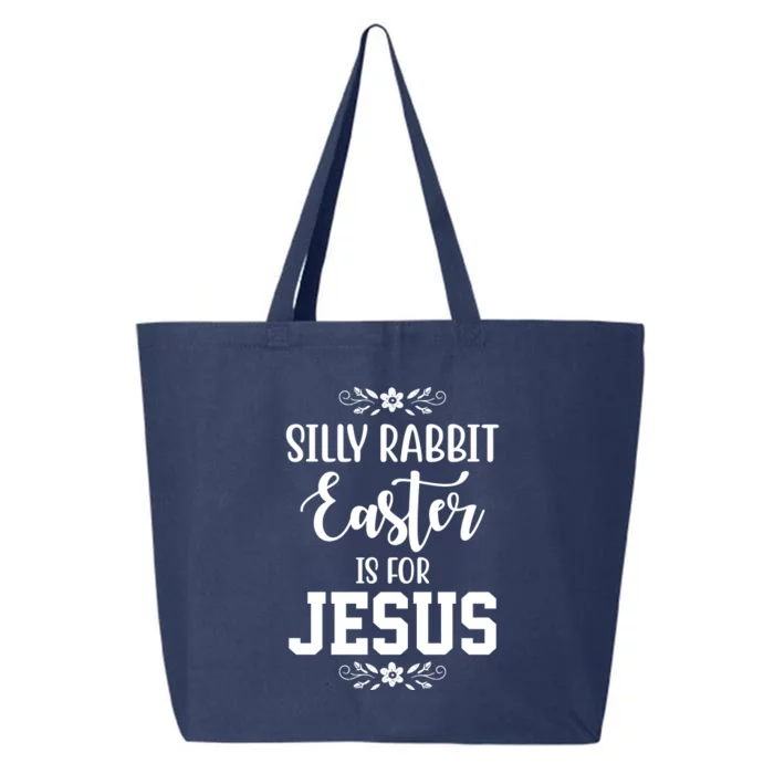 Silly Rabbit Easter Is For Jesus Funny Christianity 25L Jumbo Tote