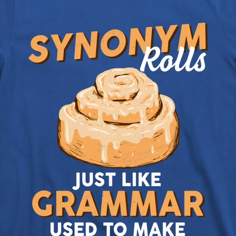 Synonym Rolls English Teacher Student Grammar Pun Learner Meaningful Gift T-Shirt