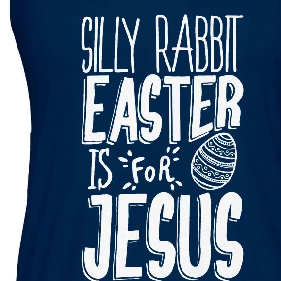 Silly Rabbit Easter Is For Jesus Funny Gifts Premium Ladies Essential Flowy Tank