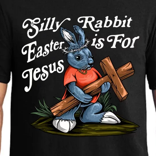 Silly Rabbit Easter Is For Jesus Inspirational Funny Easter Gift Pajama Set